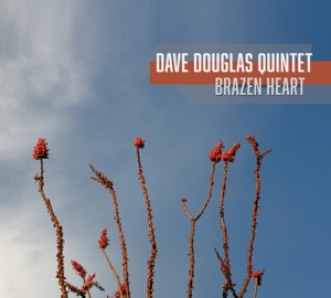Douglas, Dave – Brazen Heart