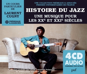 Cugny, Laurent - Un Cours Particulier – Histoire Du Jazz. Une Musique Pour Les Xxe Et Xxie
