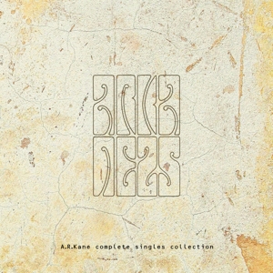 A.R. Kane – Complete Singles Coll.