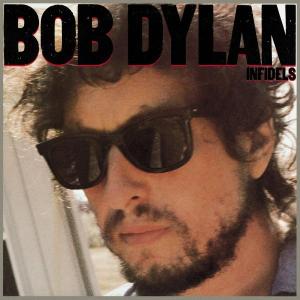 Dylan, Bob – Infidels