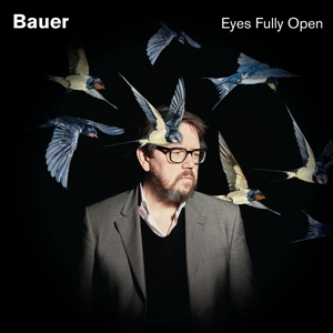 Bauer – Eyes Fully Open