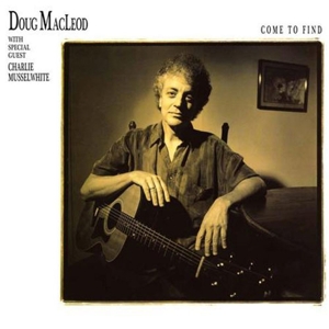 Macleod, Doug – Come To Find