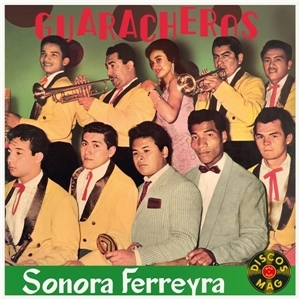 Nelson Ferreyra, Sonora – Guaracheros