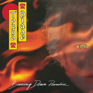 Tokyo Blade – Burning Down Paradise