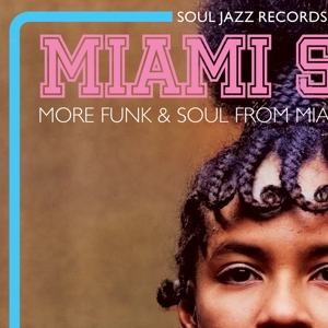 V/A – Miami Sound 2: More Funk & Soul From Miami, Florida 1967-74