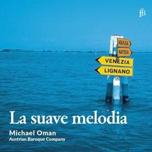 Austrian Baroque Company – La Suave Melodia