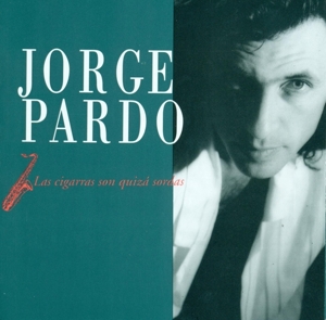 Pardo, Jorge – Las Cigarras Son Quiza Sordas