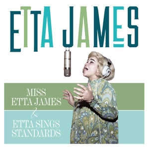 James, Etta – Miss Etta James/Etta Sings Standards
