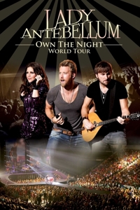 Lady Antebellum – Own the Night World Tour