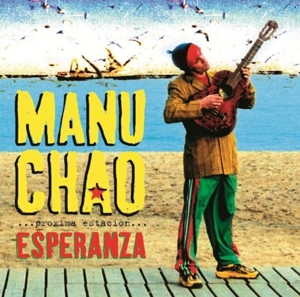 Chao, Manu – Proxima Estacion: Esperenza