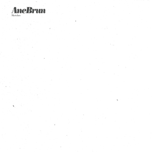 Brun, Ane – Sketches