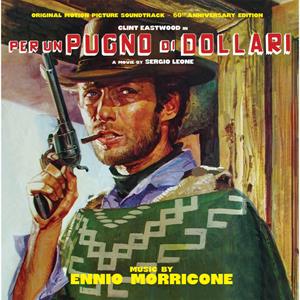 Morricone, Ennio – Per Un Pugno Di Dollari (60th Anniversary Edition)