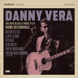 Vera, Danny – New Black and White Pt.Iv - Home Recordings