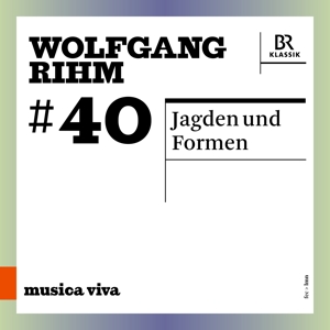 Symphonieorchester Des Bayerischen Rundfunks – Rihm: Jagden Und Formen