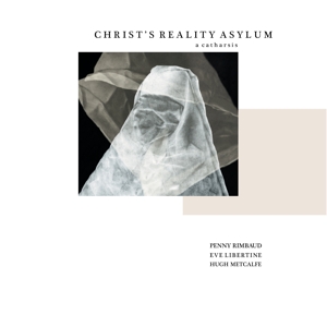 Rimbaud, Penny – Christ's Asylum and Les Pommes De Printemps