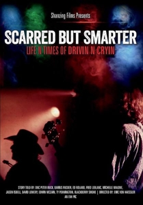 Drivin' N' Cryin' – Scarred But Smarter: Life N Times of Drivin 'N' Cryin'