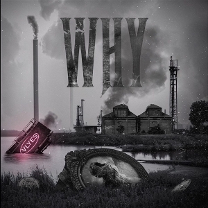 Vlyes – Why