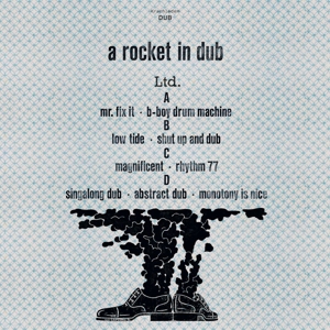 A Rocket In Dub – Ltd.