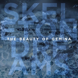 Beauty of Gemina, the – Skeleton Dreams