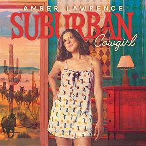 Lawrence, Amber – Suburban Cowgirl