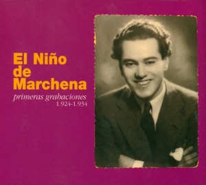 El Nino De Marchena – Primeras Grabaciones