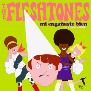 Fleshtones – Mi Enganaste Bien / Decimos Yeah!