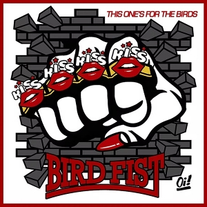 Bird Fist – This One's For the Birds