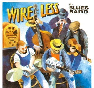 Blues Band – Wire Less