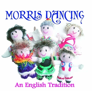 V/A – Morris Dancing - an English Tradition