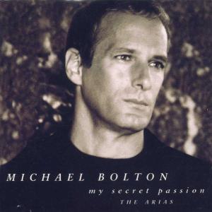 Bolton, Michael – My Secret Passion