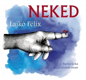 Lajko, Felix – Neked