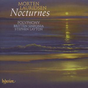 Polyphony & Stephen Layton – Lauridsen: Nocturnes; Les Chansons Des Roses & Oth