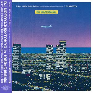 DJ Notoya – Tokyo 1980s Victor Edition Boogie, Funk & Modern Soul From Japan