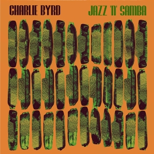 Byrd, Charlie – Jazz 'N' Samba