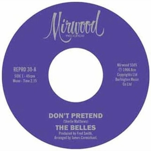 Belles – 7-Don't Pretend / Cupid's Got a Hold
