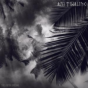 Tiwaline, Azu – Fifth Dream
