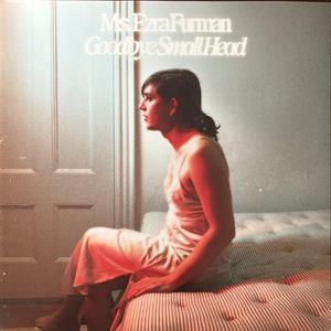Furman, Ezra – Goodbye Small Head