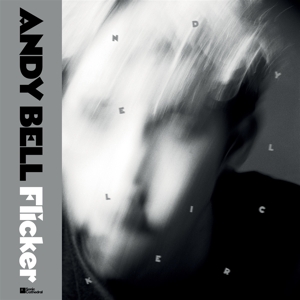 Bell, Andy – Flicker