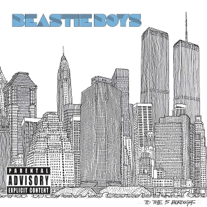 Beastie Boys – To the 5 Boroughs