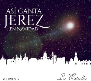 Asi Canta Jerez – Asi Canta Jerez En Navidad Volumen Iv - La Estrella