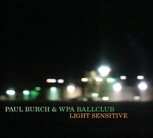 Burch, Paul – Light Sensitive