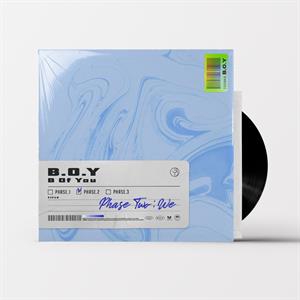 B.O.Y. – Phase Two: We