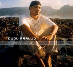 Araujo, Dudu – Pidrinha