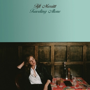 Tift Merritt – Traveling Alone