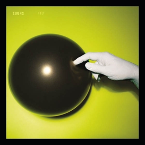 Suuns – Felt