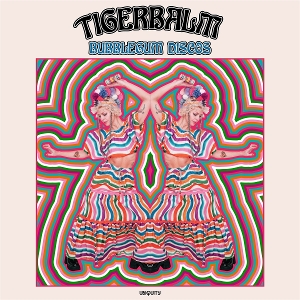 Tigerbalm – Bubblegum Discos