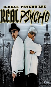 B-Real & Psycho Les – Real Psycho