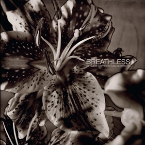 Breathless – Between Happiness and Heartache