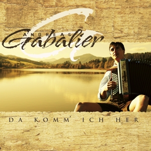 Andreas Gabalier – Da Komm' Ich Her