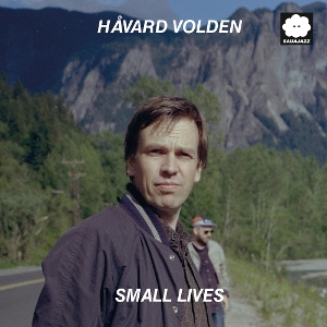 Volden, Havard – Small Lives